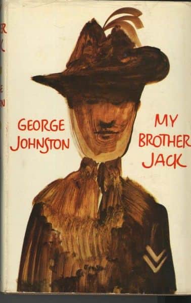George Johnston, "My Brother Jack", Collins, London, 1964. George Johnston, "My Brother Jack", Collins, London, 1964.