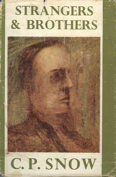 C.P. Snow, "Strangers & Brothers", Macmillan, London, 1958. C.P. Snow, "Strangers & Brothers", Macmillan, London, 1958.