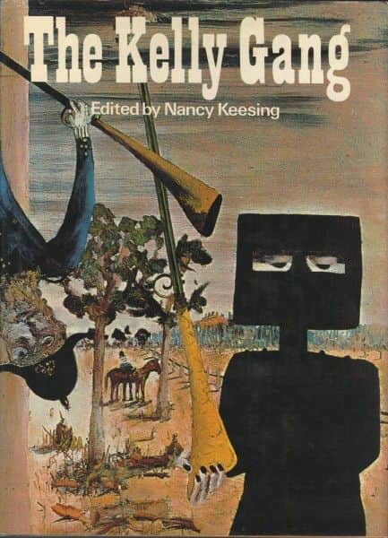 ed. Nancy Keesing, "The Kelly Gang", Ure Smith, Sydney, 1975. ed. Nancy Keesing, "The Kelly Gang", Ure Smith, Sydney, 1975.