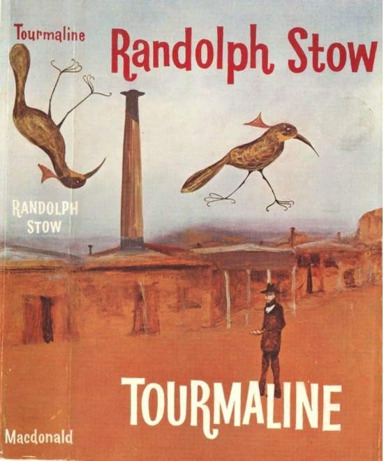Randolph Stow, "Tourmaline", Macdonald, London, 1963. Cover by Sidney Nolan